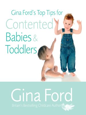 cover image of Gina Ford's Top Tips For Contented Babies & Toddlers